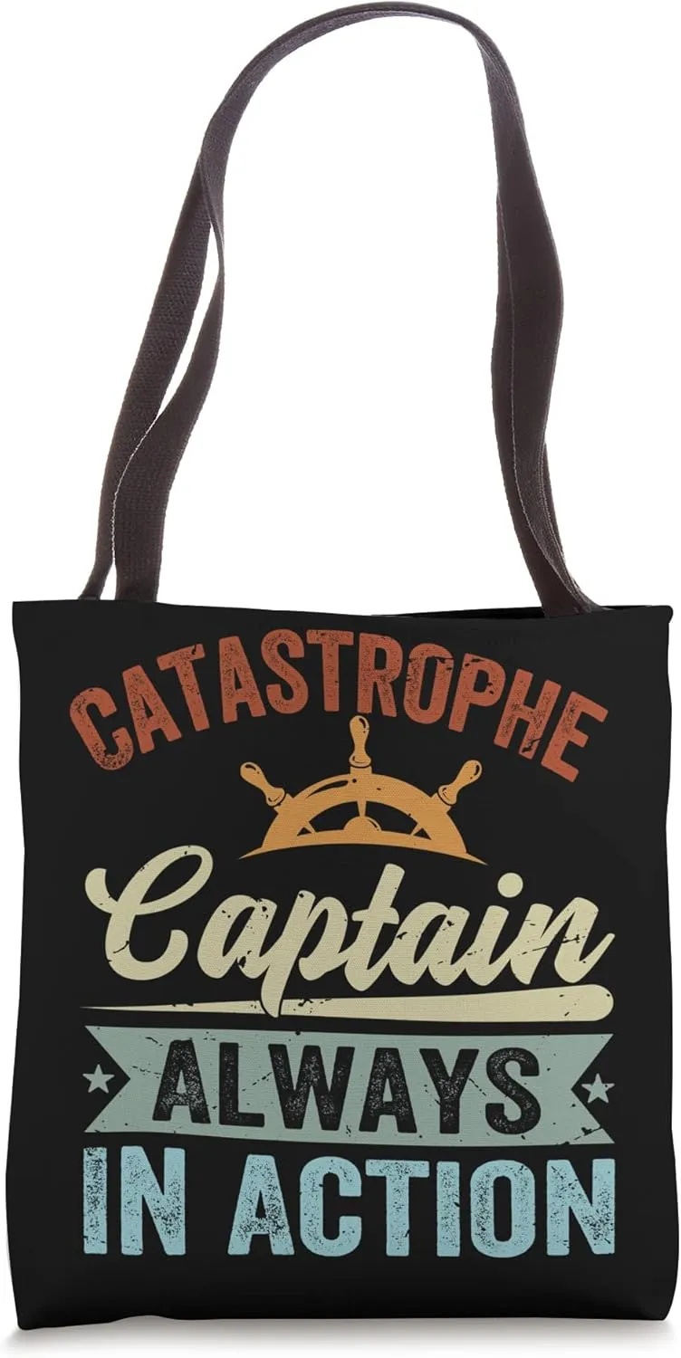 Catastrophe Captain - Always In Action Tote Bag
