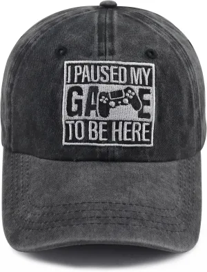 I Paused My Game to Be Here Hat for Men Women, Funny Adjustable Cotton Embroidered Gamer Baseball Cap