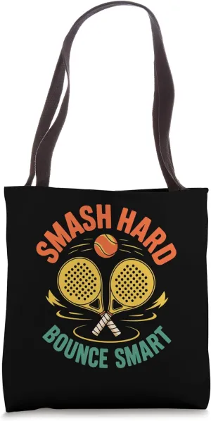 Smash Hard Bounce Smart Padel Sports Athlete Game Players Tote Bag