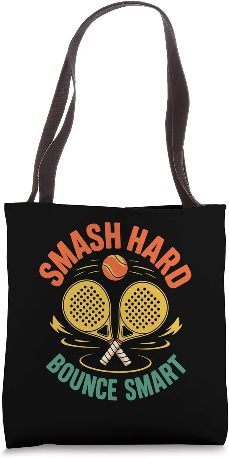 Smash Hard Bounce Smart Padel Sports Athlete Game Players Tote Bag