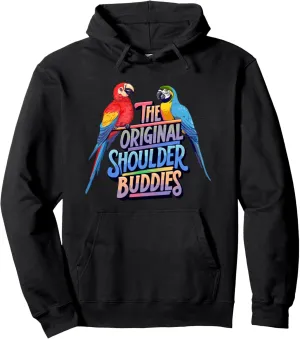 The Original Shoulder Buddies Parrot Macaw Pet Bird Lovers Pullover Hoodie