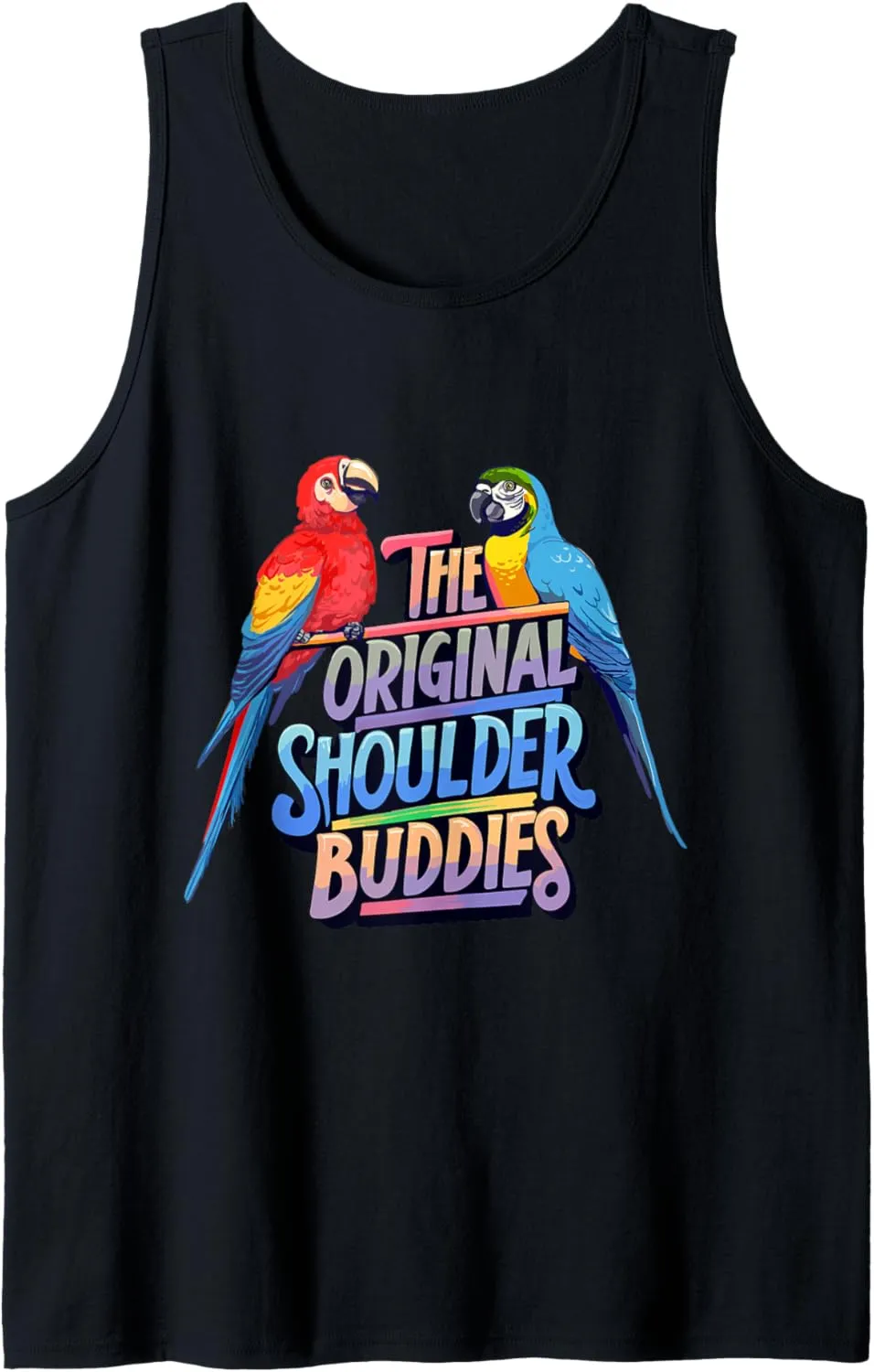 The Original Shoulder Buddies Parrot Macaw Pet Bird Lovers Tank Top